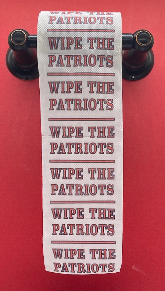 Wipe The Patriots Toilet Paper