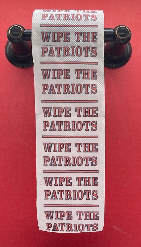 Wipe The Patriots Toilet Paper